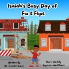 Isaiah's Busy Day of Fix & Flips Cover Image