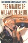 The Wraiths of Will and Pleasure: The First Book of the Wraeththu Histories Cover Image
