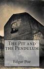 The Pit and the Pendulum By Edgar Allen Poe Cover Image
