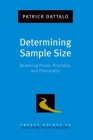 Determining Sample Size: Balancing Power, Precision, and Practicality (Pocket Guide to Social Work Research Methods) Cover Image
