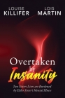 Overtaken by Insanity: Two Sisters Lives Are Burdened by Elder Sister's Mental Illness Cover Image