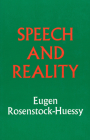Speech and Reality (Argo Book) By Eugen Rosenstock-Huessy, Clinton C. Gardner (Introduction by) Cover Image