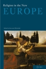 Religion in the New Europe (Conditions of European Solidarity #2) By Krzysztof Michalski (Editor) Cover Image
