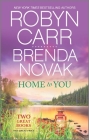 Home to You: An Anthology By Robyn Carr, Brenda Novak Cover Image