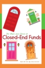 The Pros and Cons of Closed-End Funds: How Do You Like Your Income? By Joshua King Cover Image