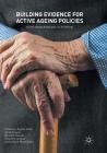 Building Evidence for Active Ageing Policies: Active Ageing Index and Its Potential Cover Image