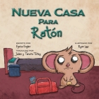 Nueva Casa Para Ratón By Fynisa Engler, Ryan Law (Illustrator) Cover Image