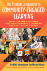 The Student Companion to Community-Engaged Learning: What You Need to Know for Transformative Learning and Real Social Change Cover Image