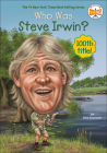 Who Was Steve Irwin? (Who Was...?) Cover Image