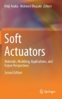 Soft Actuators: Materials, Modeling, Applications, and Future Perspectives Cover Image