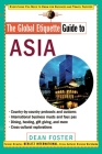 The Global Etiquette Guide to Asia (Global Etiquette Guides) Cover Image
