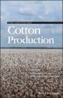 Cotton Production (World Agriculture) By Khawar Jabran (Editor), Bhagirath Singh Chauhan (Editor) Cover Image