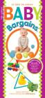 Baby Bargains: Secrets to Saving 20% to 50% on Baby Furniture, Gear, Clothes, Strollers, Maternity Wear and Much, Much More! By Denise Fields, Alan Fields Cover Image