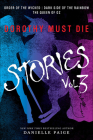 Dorothy Must Die Stories, Volume 3: Order of the Wicked, Dark Side of the Rainbo (Dorothy Must Die Novella) By Danielle Paige Cover Image