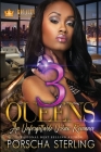 3 Queens: An Unforgettable Love Story By Porscha Sterling Cover Image
