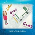 Daisy Goes to Camp By Matilda Nicole Rothon Cover Image