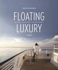 Floating Luxury: The Most Luxurious Cruise Ships Cover Image