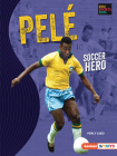 Pelé: Soccer Hero By Percy Leed Cover Image