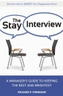 The Stay Interview: A Manager's Guide to Keeping the Best and Brightest Cover Image