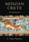 Minoan Crete: An Introduction By L. Vance Watrous Cover Image