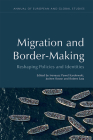 Transnational Migration and Border-Making: Reshaping Policies and Identities (Annual of European and Global Studies) Cover Image