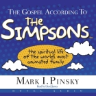 Gospel According to the Simpsons: The Spiritual Life of the World's Most Animated Family Cover Image