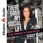 There Goes My Social Life: From Clueless to Conservative By Stacey Dash, Stacey Dash (Read by) Cover Image
