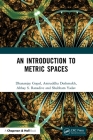 An Introduction to Metric Spaces Cover Image