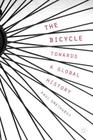 The Bicycle -- Towards a Global History By P. Smethurst Cover Image