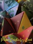 Paper Crafts Log Book Vol. 11: Your Project Tracker for Origami, Paper Quilling, and More! Cover Image