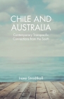 Chile and Australia: Contemporary Transpacific Connections from the South By Irene Strodthoff Cover Image