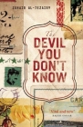 The Devil You Don't Know: Going Back to Iraq By Zuhair Al-Jezairy, John West (Translator) Cover Image