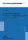Informationsintegration in Der Just-In-Sequence-Logistik: Koordinationsansaetze Des Lean Managements Zur Logistischen Prozesssynchronisation (Wertschoepfungsmanagement / Value-Added Management #11) Cover Image