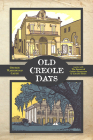 Old Creole Days By George Cable Cover Image