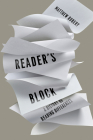 Reader's Block: A History of Reading Differences By Matthew Rubery Cover Image