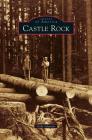 Castle Rock By Vicki Selander Cover Image
