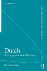 Dutch: A Comprehensive Grammar (Routledge Comprehensive Grammars) By Bruce Donaldson Cover Image