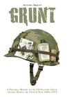 Grunt: A Pictorial Report on the US Infatry's Gear and Life During the Vietnam War 1965-1975 Cover Image