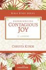 Experiencing Contagious Joy (Women of Faith Study Guide) By Women of Faith, Christa J. Kinde Cover Image