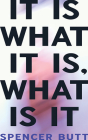 It Is What It Is, What Is It Cover Image