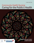 Community Health Nursing: Caring for the Public's Health: Caring for the Public's Health By Karen Saucier Lundy, Sharyn Janes Cover Image