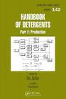 Handbook of Detergents: Part F: Production (Surfactant Science #142) Cover Image