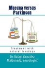 Mucuna versus Parkinson: Treatment with natural levodopa By Rafael Gonzalez Maldonado Cover Image