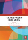 Cultural Policy in Ibero-America By Arturo Rodríguez Morató (Editor), Mariano Martín Zamorano (Editor) Cover Image