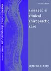 Handbook of Clinical Chiropractic Care Cover Image
