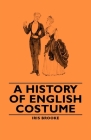 A History of English Costume Cover Image