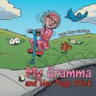 My Gramma and Her Pogo Stick By Paula Moyer Savaiano Cover Image