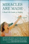 MIRACLES ARE MADE: A Real-Life Guide to Autism Cover Image