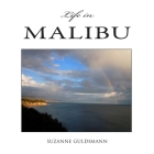 Life in Malibu By Suzanne Guldimann (Photographer), Suzanne Guldimann Cover Image