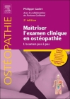 Maîtriser l'Examen Clinique En Ostéopathie: L'Examen Pas À Pas Cover Image